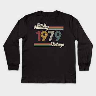 Vintage Born in January 1979 Kids Long Sleeve T-Shirt